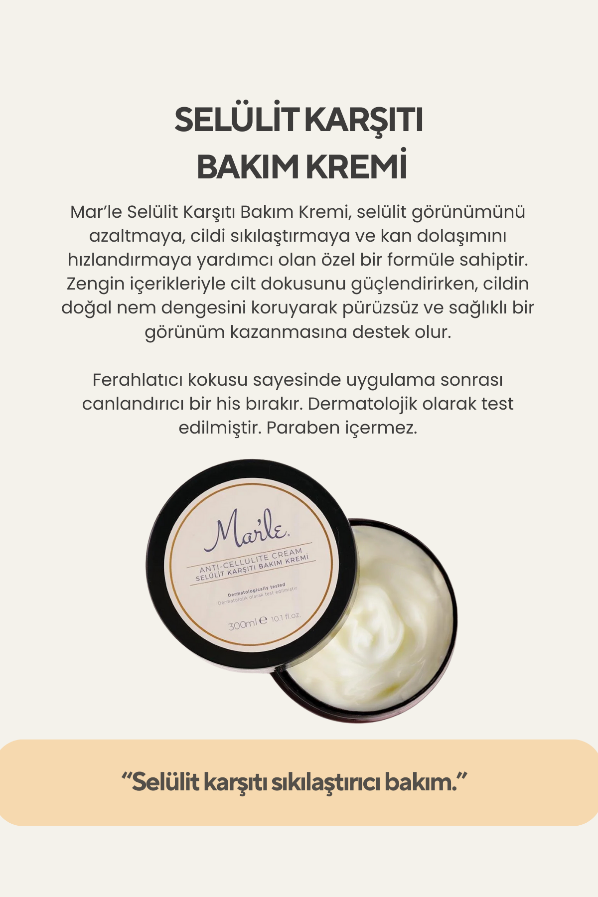 Mar'le Selülit Karşıtı Bakım Kremi 300 ml